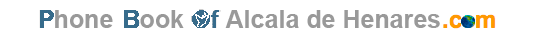 Phonebook 
of Alcala De Henares.com - Guia Telefonica Alcala De Henares - find Companies and People in Alcala De Henares