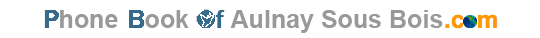 Phonebook of Aulnay sous Bois.com - Annuaire Aulnay sous Bois