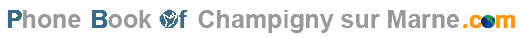 Phonebook of Champigny sur Marne.com - Annuaire Champigny sur Marne
