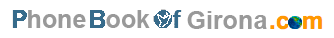 Phonebook 
of Girona.com - Guia Telefonica Girona - find Companies and People in Girona