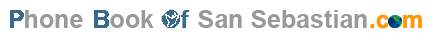 Phonebook 
of San Sebastian.com - Guia Telefonica San Sebastian - find Companies and People in San Sebastian