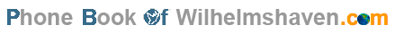 Phonebook of Wilhelmshaven.com - Telefonbuch Wilhelmshaven - Branchenbuch Wilhelmshaven
