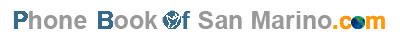 Phonebook of San Marino.com - Elenco San Marino - find Companies and People in San Marino